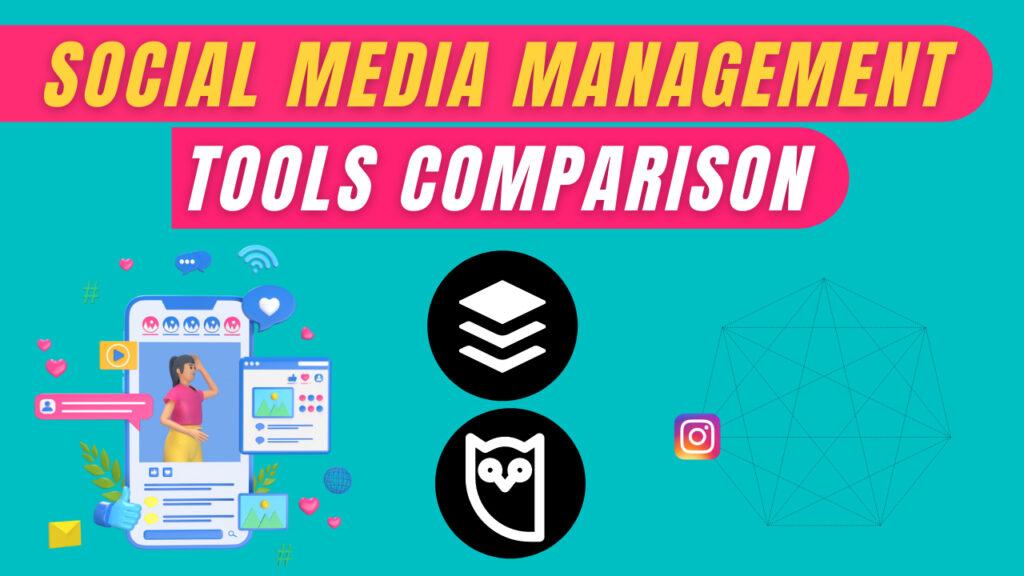Social Media Management Tools Comparison