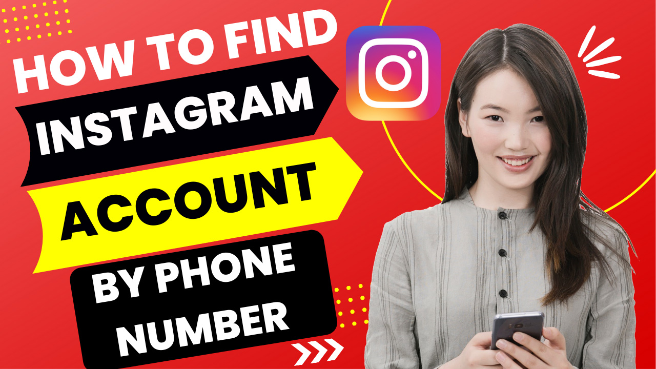 How To Find Instagram Account By Phone Number