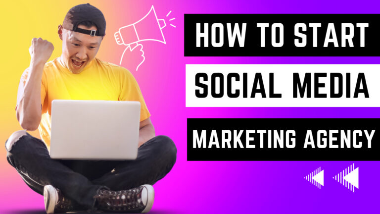 How To Start A Social Media Marketing Agency